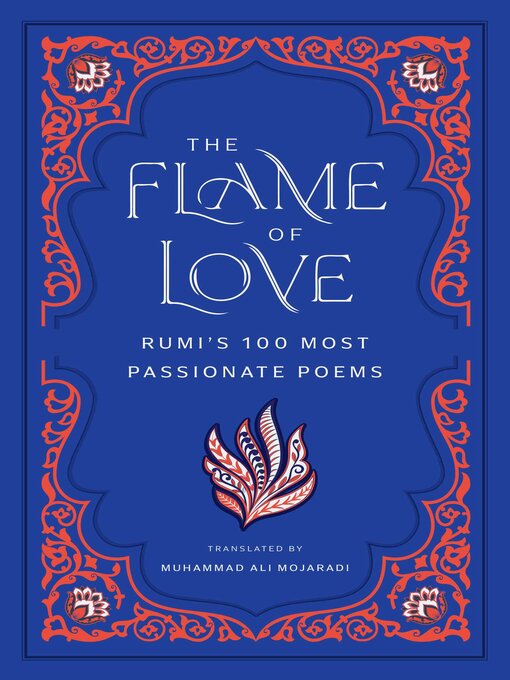 Title details for The Flame of Love by Rumi - Wait list